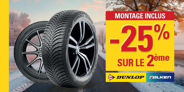 -25% sur le 2ème pneu DUNLOP posé et sur le 2ème pneu FALKEN posé